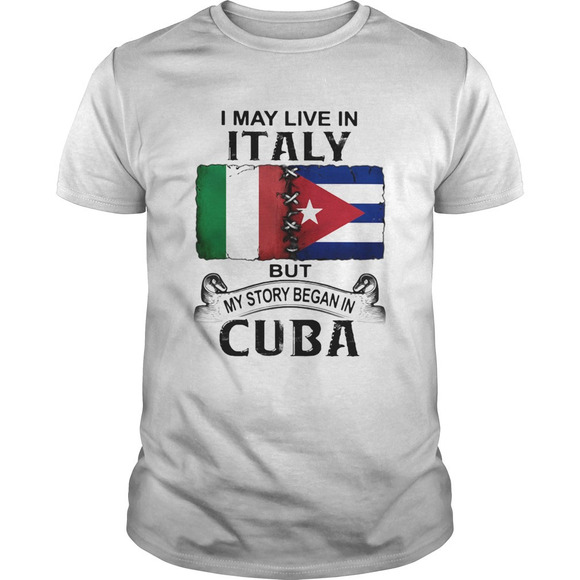Tops - I May Live In Italy But My Story Began In Cuba Flag Shirt